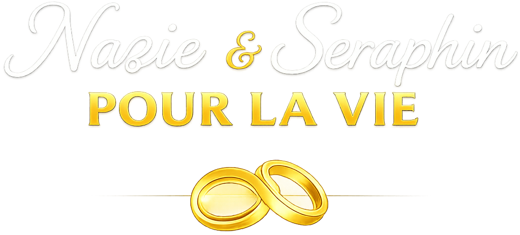 Nazie et Seraphin pour la vie